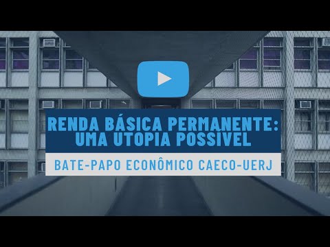 Miniatura do vídeo: Renda Básica Permanente — Uma Utopia Possível